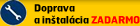 doprava a inštalácia zadarmo